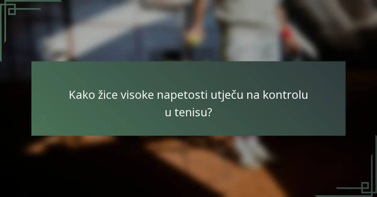 Kako žice visoke napetosti utječu na kontrolu u tenisu?